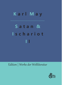 Satan und Ischariot : Band 2 by Karl May - Hardback