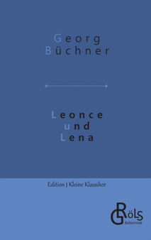 Leonce und Lena by Georg Buchner - Paperback