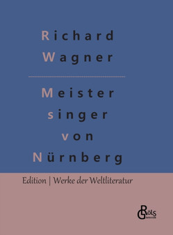 Die Meistersinger von Nurnberg by Richard Wagner - Hardback