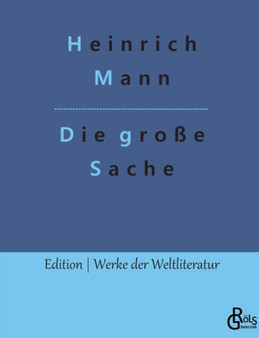 Die grosse Sache by Heinrich Mann - Paperback