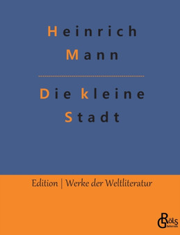 Die kleine Stadt by Heinrich Mann - Paperback