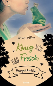Koenig Frosch : Paargeschichten by Jove Viller - Paperback