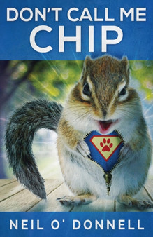Don't Call Me Chip by Neil O'Donnell - Paperback
