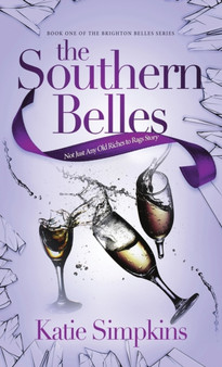 The Southern Belles : 1 by Katie Simpkins - Hardback