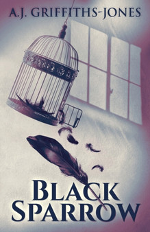 Black Sparrow by A J Griffiths-Jones - Paperback