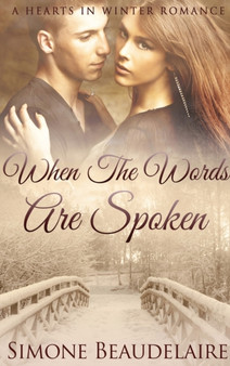 When The Words Are Spoken : Large Print Hardcover Edition : 2 by Simone Beaudelaire - Hardback