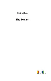 The Dream by Emile Zola - Hardback