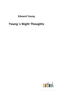 Youngs Night Thoughts by Edward Young - Hardback