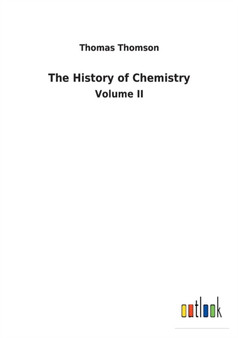 The History of Chemistry by Thomas Thomson - Paperback