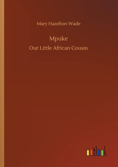 Mpuke by Mary Hazelton Wade - Paperback