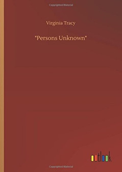 "Persons Unknown" by Virginia Tracy - Hardback