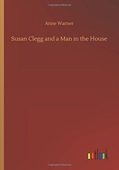 Susan Clegg and a Man in the House by Anne Warner - Paperback