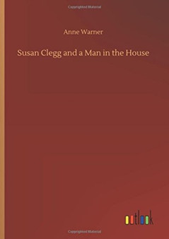 Susan Clegg and a Man in the House by Anne Warner - Hardback