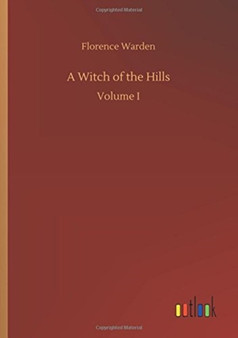 A Witch of the Hills by Florence Warden - Paperback