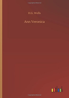 Ann Veronica by H G Wells - Hardback