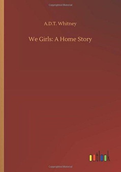 We Girls : A Home Story by A Whitney - Paperback