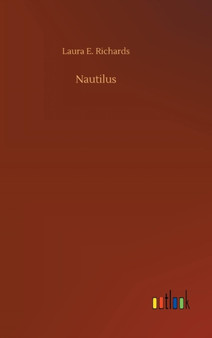 Nautilus by Laura E Richards - Hardback