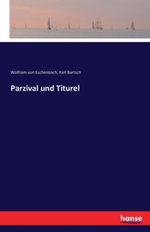 Parzival Und Titurel by Karl Bartsch - Paperback