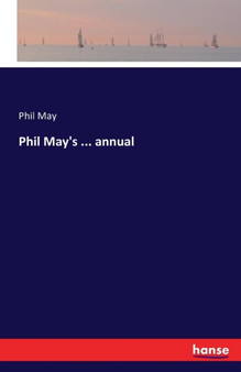 Phil May's ... Annual by Phil May - Paperback