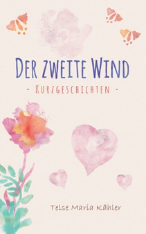 Der zweite Wind : Kurzgeschichten by Telse Maria Kahler - Paperback