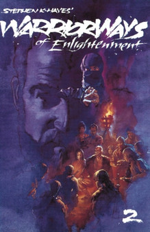 Ninja : Warrior Ways of Enlightenment v. 2 by Stephen Hayes - Paperback