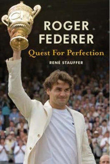 Roger Federer Quest for Perfection (revised Paperback) by Rene Stauffer - Paperback