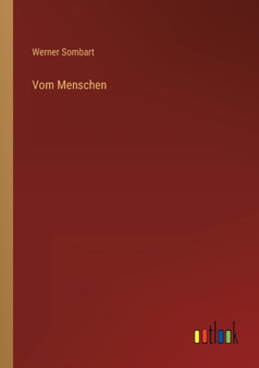 Vom Menschen by Werner Sombart - Paperback