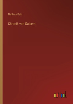 Chronik von Gaisern by Mathias Putz - Paperback