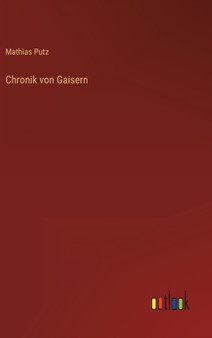 Chronik von Gaisern by Mathias Putz - Hardback