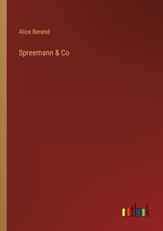 Spreemann & Co by Alice Berend - Paperback