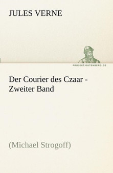 Der Courier Des Czaar - Zweiter Band by Jules Verne - Paperback