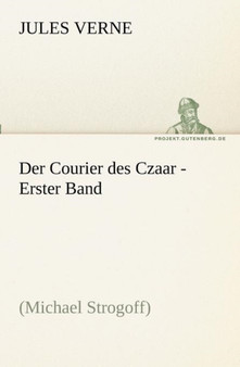 Der Courier Des Czaar - Erster Band by Jules Verne - Paperback