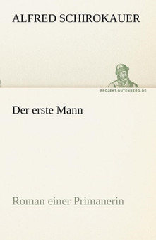 Der Erste Mann by Alfred Schirokauer - Paperback