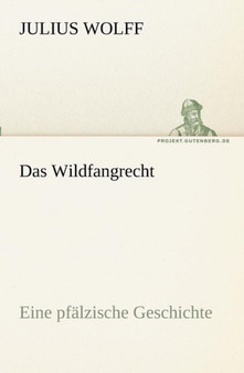Das Wildfangrecht by Julius Wolff - Paperback