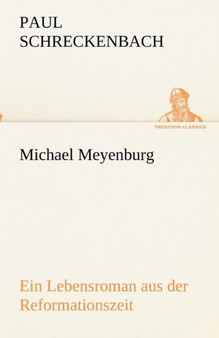 Michael Meyenburg by Paul Schreckenbach - Paperback