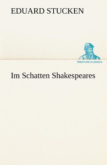 Im Schatten Shakespeares by Eduard Stucken - Paperback