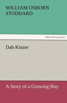 Dab Kinzer by William Osborn Stoddard - Paperback