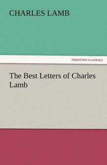 The Best Letters of Charles Lamb by Charles Lamb - Paperback