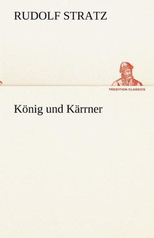 Konig Und Karrner by Rudolf Stratz - Paperback