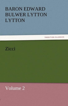 Zicci by Baron Edward Bulwer Lytton Lytton - Paperback