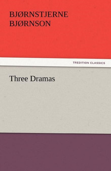Three Dramas by Bj Rnstjerne Bj Rnson - Paperback