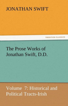 The Prose Works of Jonathan Swift, D.D. by Jonathan Swift - Paperback