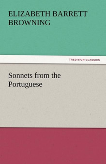 Sonnets from the Portuguese by Professor Elizabeth Barrett Browning - Paperback