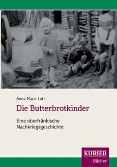 Die Butterbrotkinder by Anna Maria Luft - Paperback