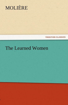 The Learned Women by Molire - Paperback