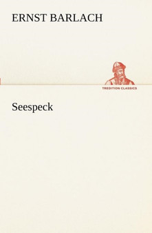 Seespeck by Ernst Barlach - Paperback