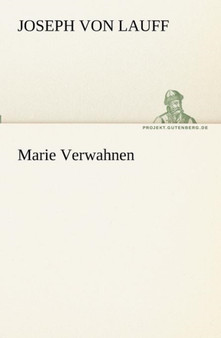 Marie Verwahnen by Joseph Von Lauff - Paperback