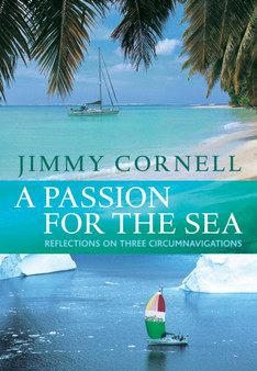A Passion for the Sea by Jimmy Cornell - Hardback