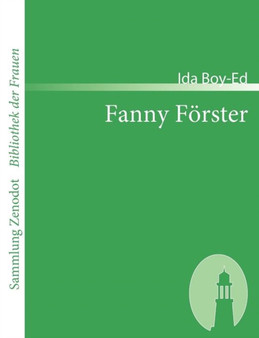 Fanny Foerster by Ida Boy-Ed - Paperback