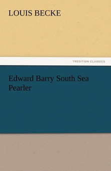 Edward Barry South Sea Pearler by Louis Becke - Paperback